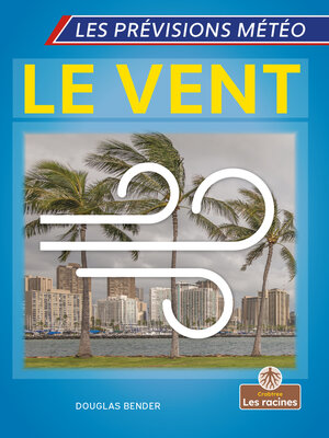 cover image of Le vent (Wind)